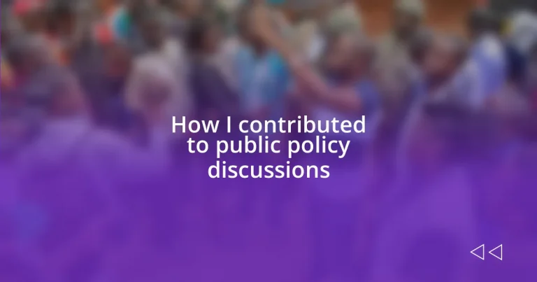 How I contributed to public policy discussions