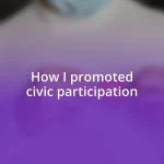 How I promoted civic participation