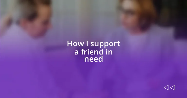 How I support a friend in need