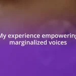 My experience empowering marginalized voices