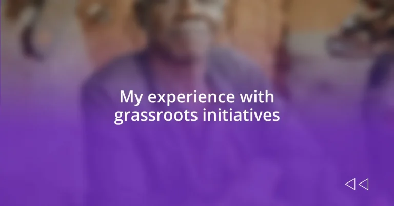 My experience with grassroots initiatives