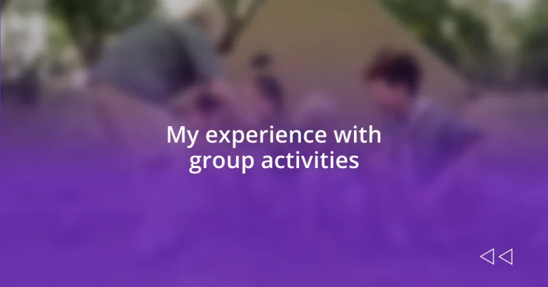 My experience with group activities