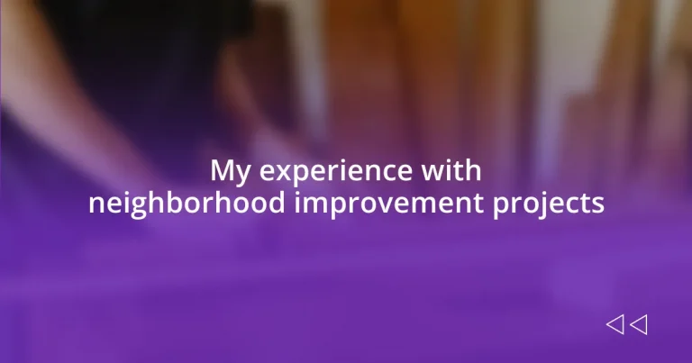 My experience with neighborhood improvement projects