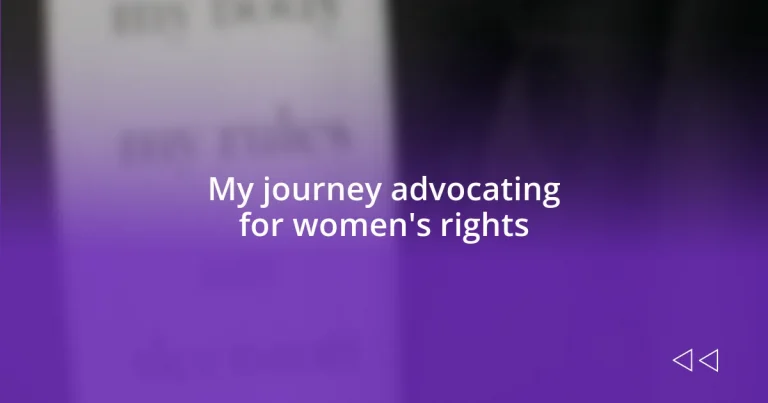 My journey advocating for women’s rights