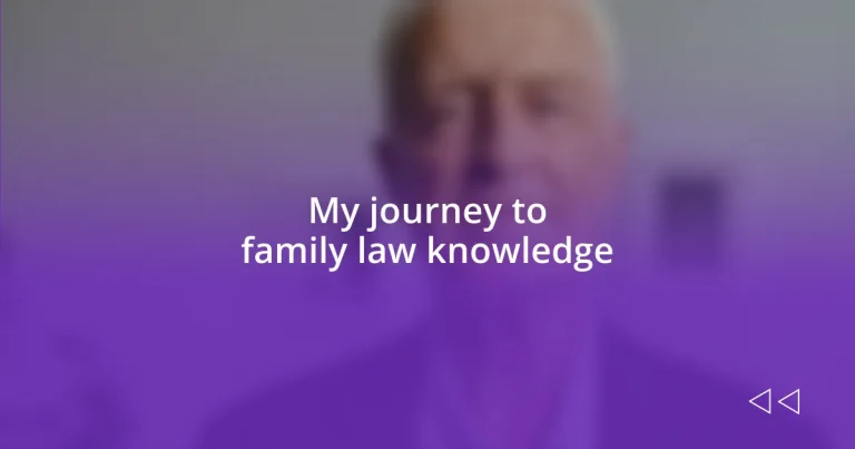 My journey to family law knowledge