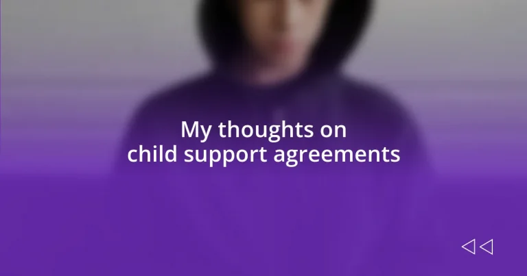 My thoughts on child support agreements