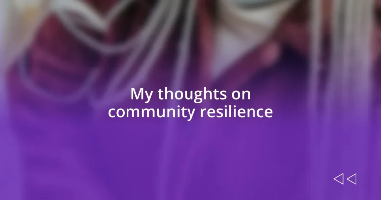 My thoughts on community resilience