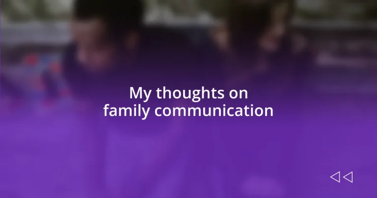 My thoughts on family communication