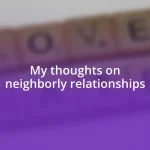 My thoughts on neighborly relationships