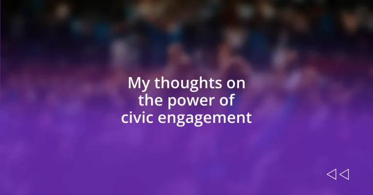 My thoughts on the power of civic engagement