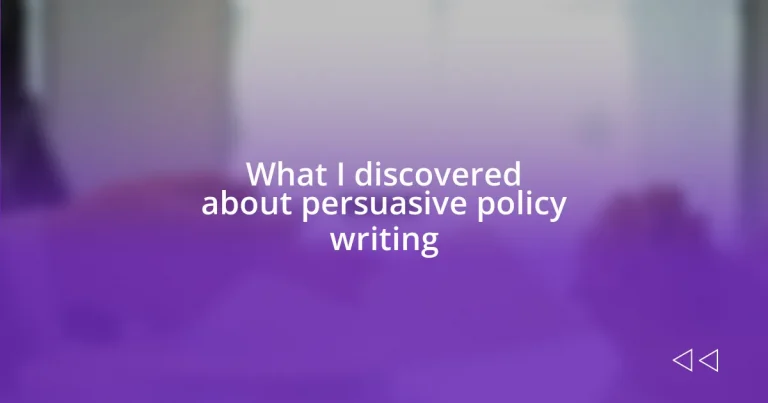 What I discovered about persuasive policy writing