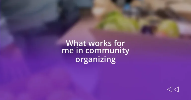 What works for me in community organizing