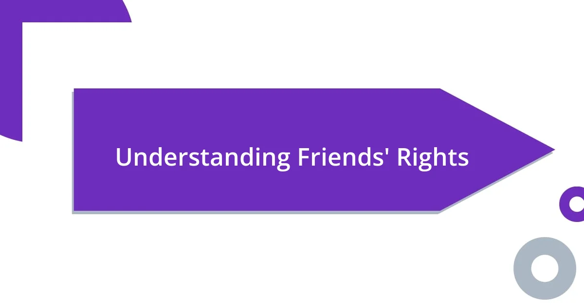 Understanding Friends