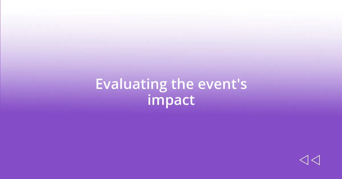 Evaluating the event