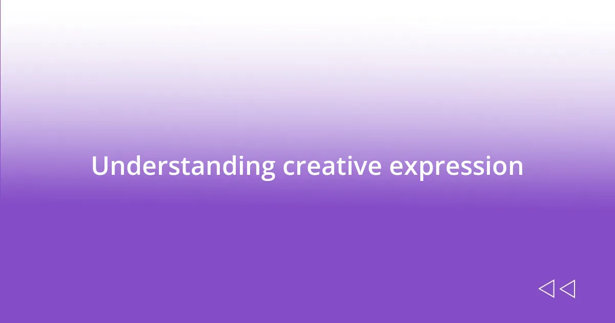 Understanding creative expression