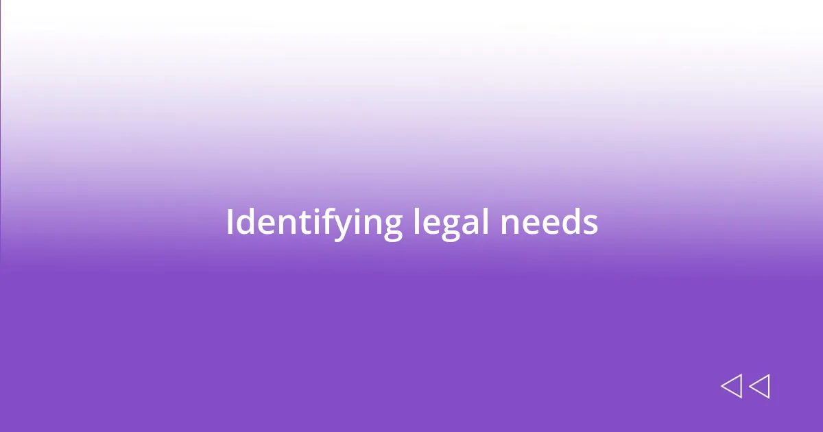 Identifying legal needs