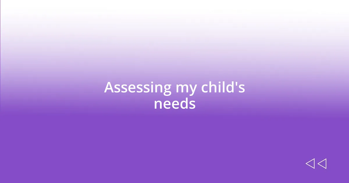 Assessing my child