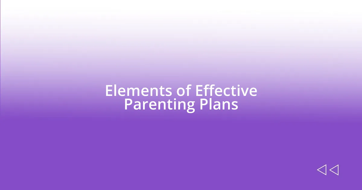 Elements of Effective Parenting Plans